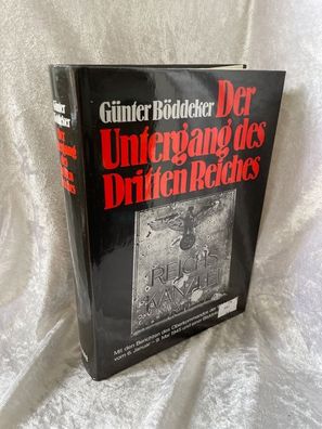 Der Untergang des 3. Reiches: Mit den Berichten des Oberkommandos der Wehrmacht