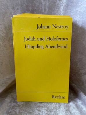 Judith und Holofernes. Häuptling Abendwind: Einakter