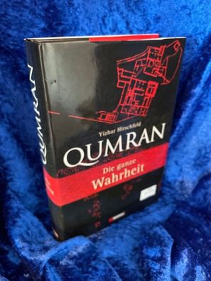 Qumran: Die ganze Wahrheit