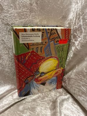 Gesammelte Werke: Schattenhafte Lockung. Gedichte 3 (1900-1923)