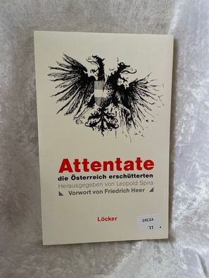 Attentate, die ßsterreich erschétterten