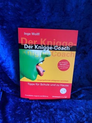Der Knigge-Coach: Tipps fér Schule und zu Hause. Mit einer Ratgeber Broschére "W