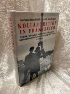Kollaboration in Frankreich. Politik, Wirtschaft und Kultur während der national
