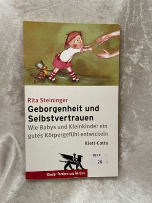 Geborgenheit und Selbstvertrauen: Wie Babys und Kleinkinder ein gutes Körpergefé