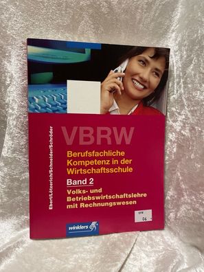 Volks- und Betriebswirtschaftslehre mit Rechnungswesen (VBRW) fér Wirtschaftssch
