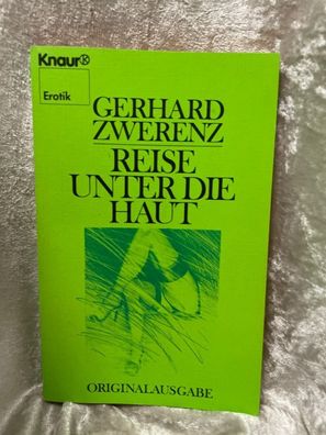 Reise unter die Haut (Knaur Taschenbécher. Erotica)