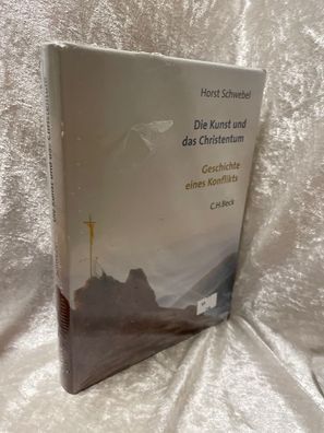 Die Kunst und das Christentum. Geschichte eines Konflikts