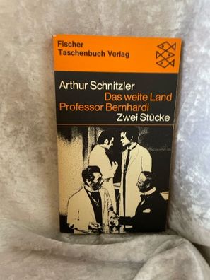 Professor Bernhardi / Das weite Land