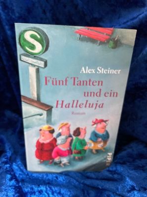 Fénf Tanten und ein Halleluja: Roman (Tanten-Reihe, Band 1)