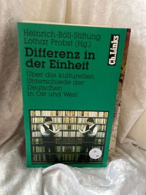 Differenz in der Einheit: ßber die kulturellen Unterschiede der Deutschen in Ost