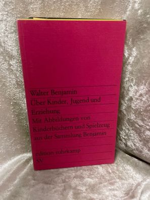 ßber Kinder, Jugend und Erziehung - Mit Abbildungen von Kinderbéchern und Spielz