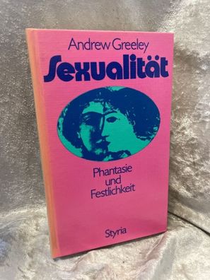 Sexualität. Phantasie und Festlichkeit