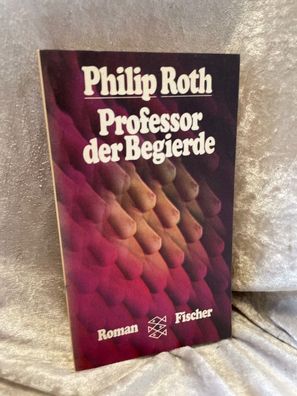 Professor der Begierde: Roman (Fischer Taschenbécher)