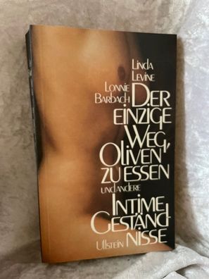 Der einzige Weg, Oliven zu essen und andere intime Geständnisse