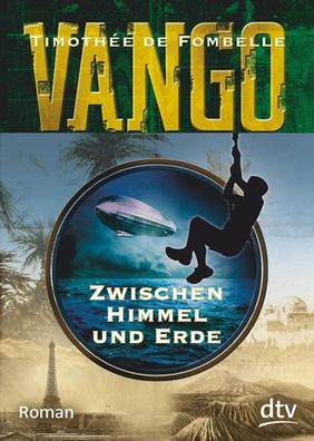 Vango - Zwischen Himmel und Erde: Roman (Die Vango-Reihe, Band 1)