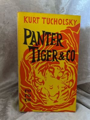 Panter, Tiger & Co.: Eine neue Auswahl aus seinen Schriften und Gedichten