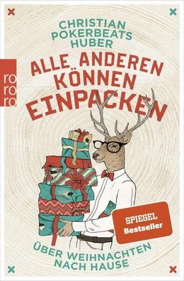 Alle anderen können einpacken: ßber Weihnachten nach Hause