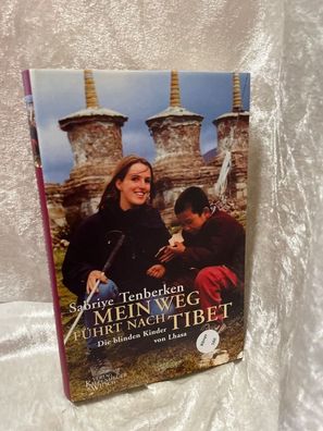 Mein Weg féhrt nach Tibet: Die blinden Kinder von Lhasa