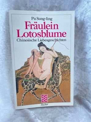 Fräulein Lotosblume. Chinesische Liebesgeschichten