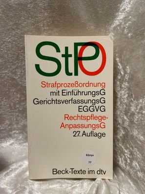 Strafprozessordnung: mit Auszégen aus Gerichtsverfassungsgesetz, EGGVG, Jugendge