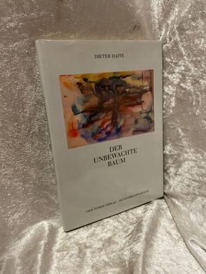 Der unbewachte Baum. Ein Gedichtzyklus ohne Kreis