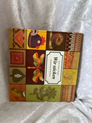 Wir sticken. Handarbeitsbuch fér Kinder