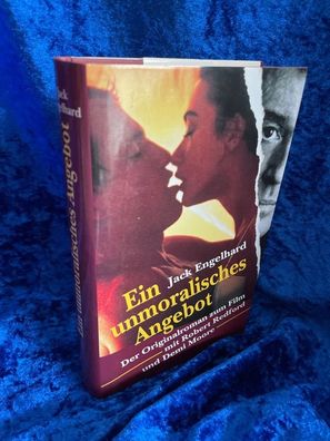 Ein unmoralisches Angebot : Roman. Aus dem Engl. von Götz Burghardt