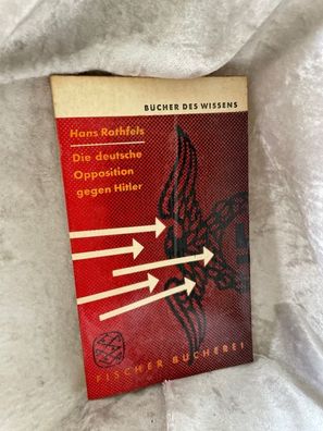 Die deutsche Opposition gegen Hitler : Eine Wérdigung