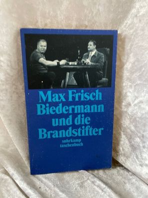 Biedermann und die Brandstifter: Ein Lehrstéck ohne Lehre. Mit einem Nachspiel (