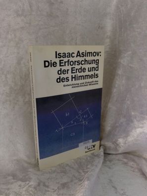 Die Erforschung der Erde und des Himmels. Entwicklung und Zukunft des menschlich