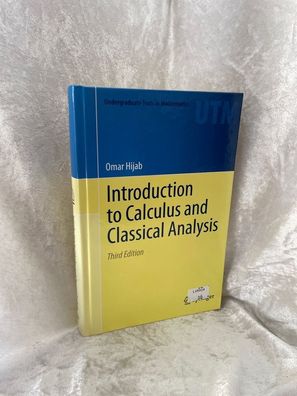Introduction to Calculus and Classical Analysis (Undergraduate Texts in Mathemat