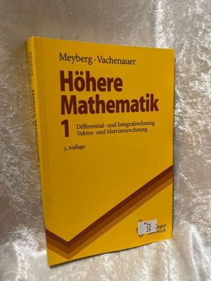 Höhere Mathematik 1: Differential- und Integralrechung Vektor- und Matrizenrechu