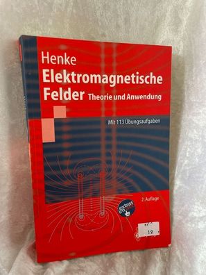 Elektromagnetische Felder: Theorie und Anwendung (Springer-Lehrbuch)