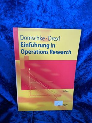 Einféhrung in Operations Research (Springer-Lehrbuch)