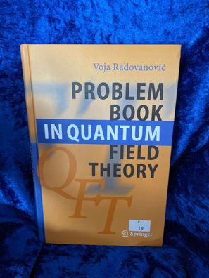 Problem Book in Quantum Field Theory