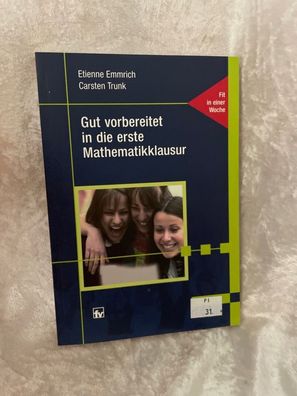 Gut vorbereitet in die erste Mathematikklausur