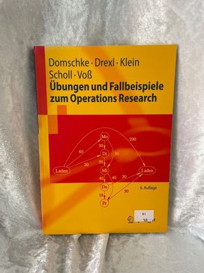ßbungen und Fallbeispiele zum Operations Research (Springer-Lehrbuch)