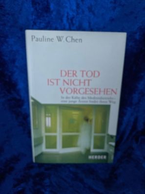 Der Tod ist nicht vorgesehen. In der Kälte des Medizinbetriebs - eine junge ßrzt