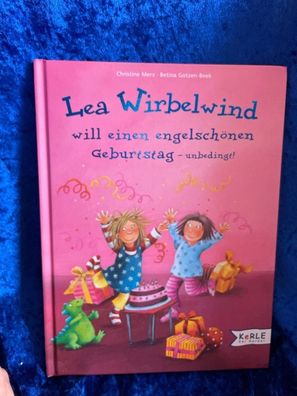 Lea Wirbelwind will einen engelschönen Geburtstag - unbedingt!