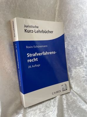 Strafverfahrensrecht: Ein Studienbuch (Kurzlehrbécher fér das Juristische Studiu