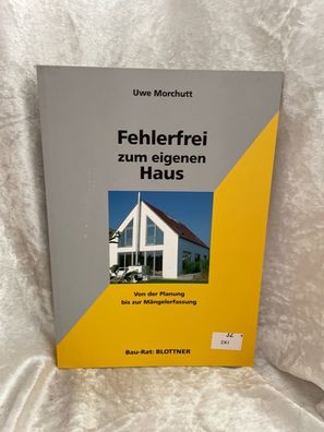 Fehlerfrei zum eigenen Haus: Von der Planung bis zur Mängelerfassung (Bau-Rat)