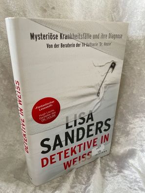 Detektive in Weiß: Mysteriöse Krankheitsfälle und ihre Diagnose - Von der Berate