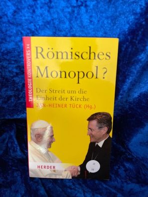 Römisches Monopol?: Der Streit um die Einheit der Kirche
