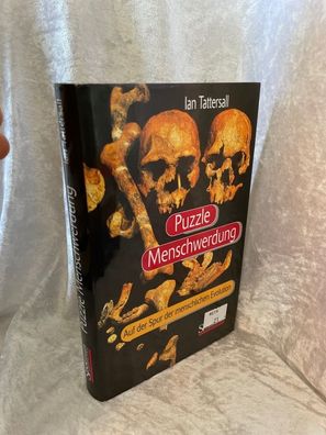 Puzzle Menschwerdung - Auf der Spur der menschlichen Evolution