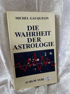 Die Wahrheit der Astrologie