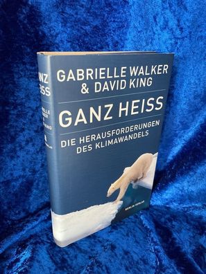 Ganz heiß: Die Herausforderungen des Klimawandels