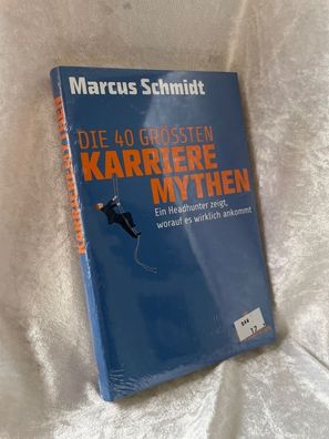 STARK Marcus Schmidt: Die 40 größten Karriere-Mythen (STARK-Verlag - Karriererat