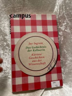 Das Gedächtnis der Kellnerin: Kuriose Geschichten aus der Wissenschaft