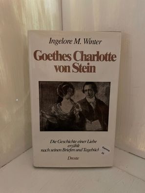 Goethes Charlotte von Stein