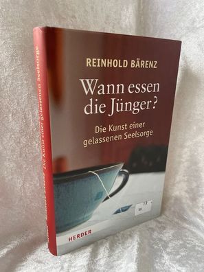 Wann essen die Jénger?: Die Kunst einer gelassenen Seelsorge